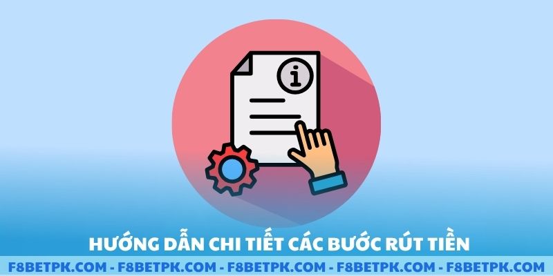 Hướng dẫn chi tiết các bước rút tiền