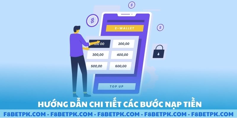 Hướng dẫn chi tiết các bước nạp tiền