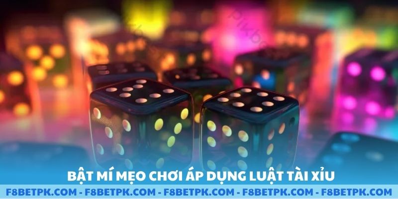 Bật mí mẹo chơi áp dụng luật Tài Xỉu bách chiến bách thắng