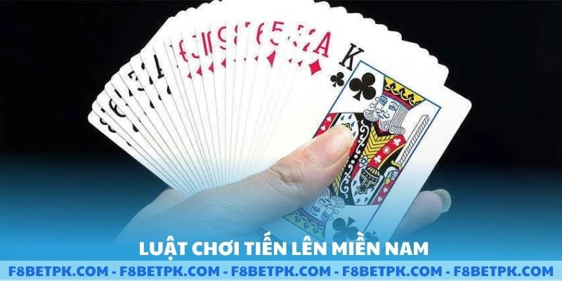 Luật Chơi Tiến Lên Miền Nam Cơ Bản