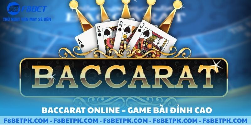 Tìm hiểu về luật chơi baccarat đỉnh cao