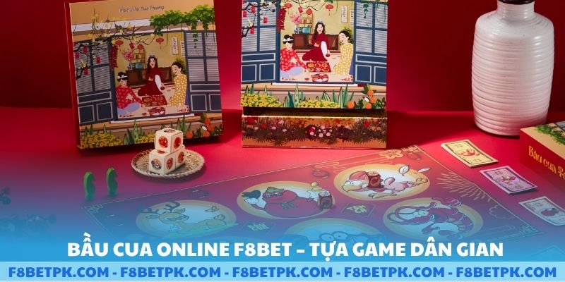 Bầu Cua Online F8BET Tựa game dân gian mang hơi thở hiện đại
