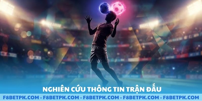 Nghiên cứu thông tin trận đấu một cách toàn diện