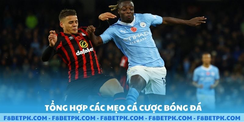 Tổng hợp các mẹo cá cược bóng đá nền tảng cho mọi cược thủ