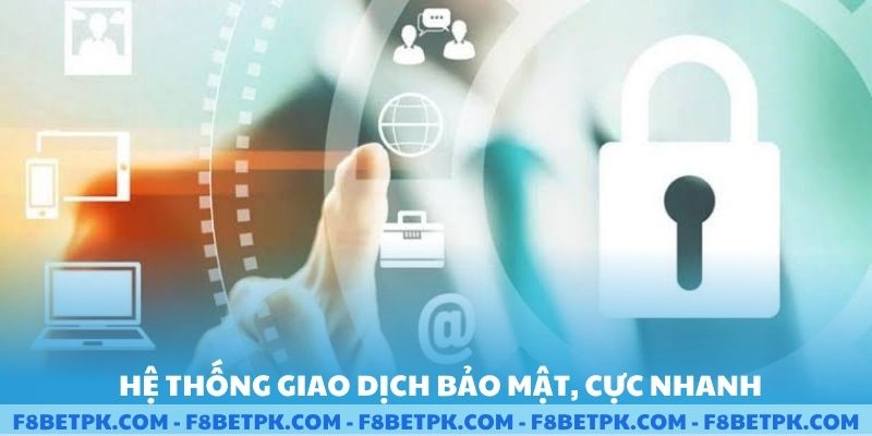 Hệ thống giao dịch bảo mật cực nhanh