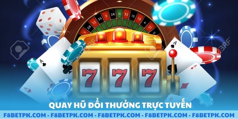 Quay hũ đổi thưởng trực tuyến